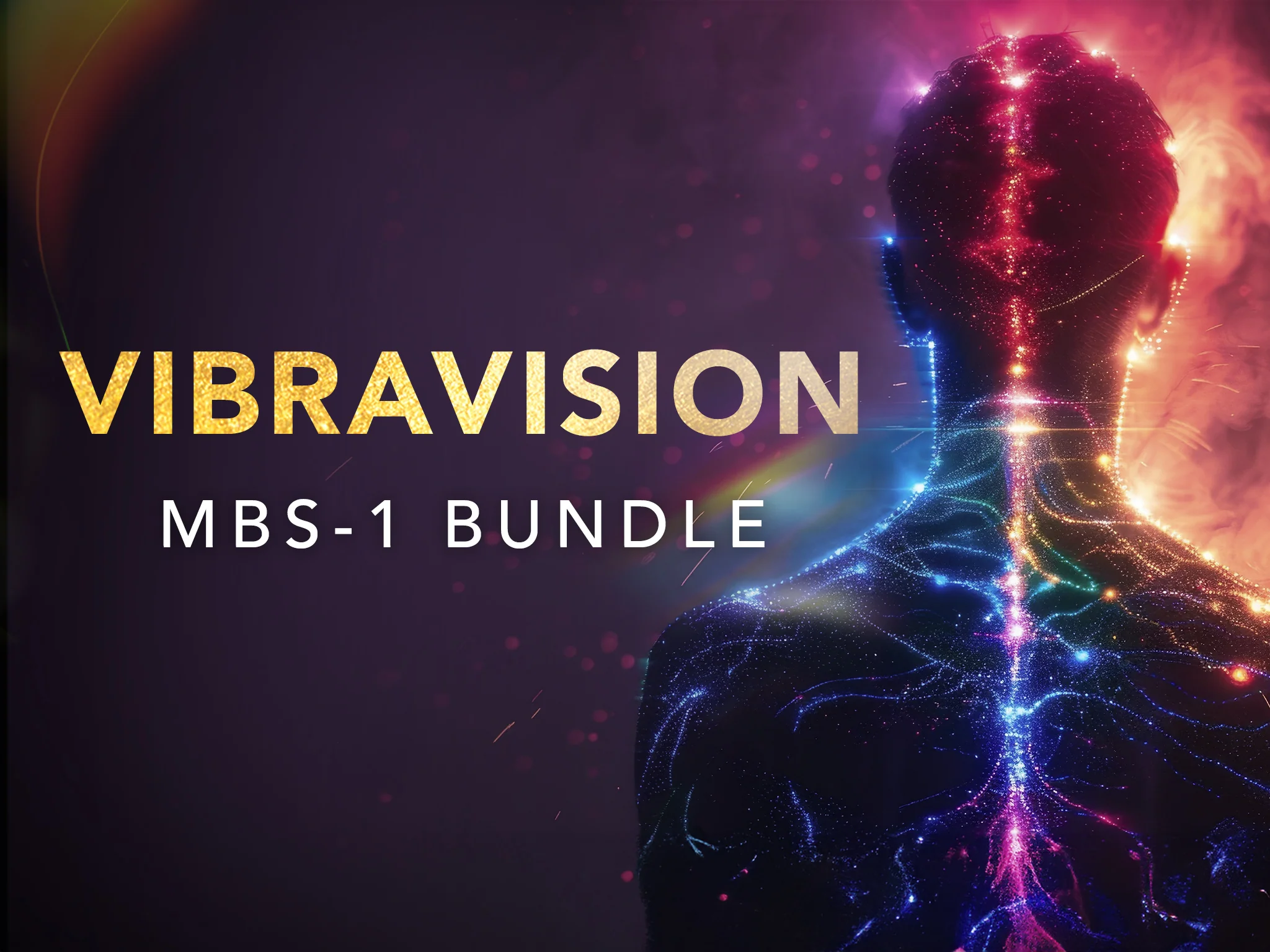 Vibravision Mind, Body, Spirit Bundle
